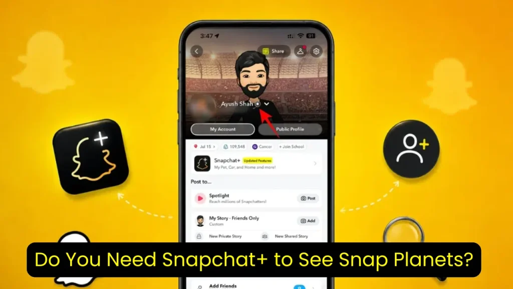 Do You Need Snapchat+ to See Snap Planets?