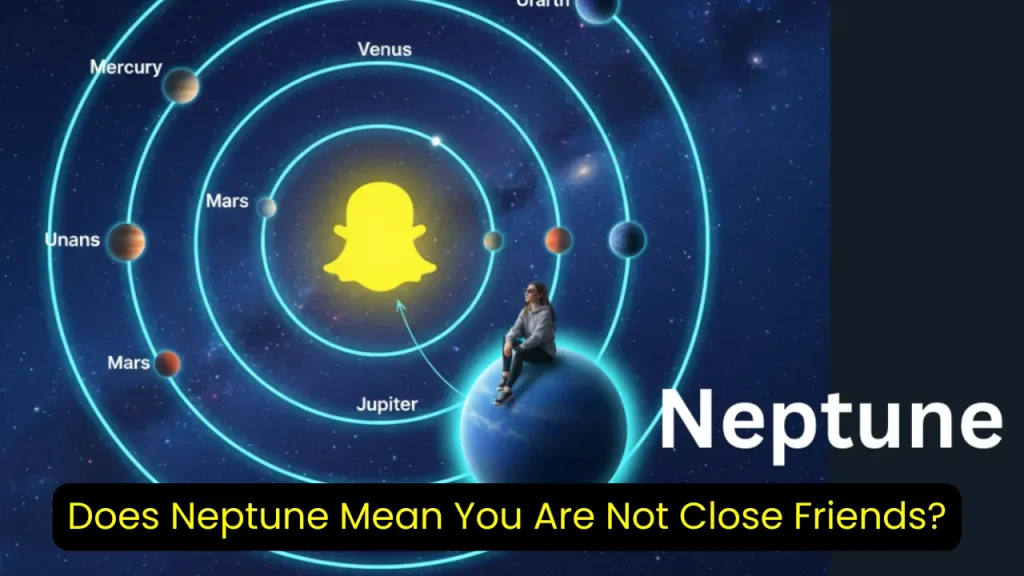 Does Neptune Mean You Are Not Close Friends?