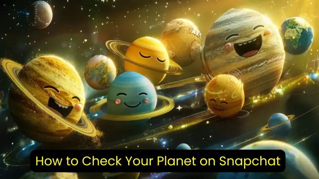 How to Check Your Planet on Snapchat