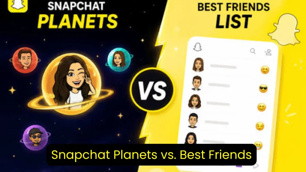 Snapchat Planets vs. Best Friends